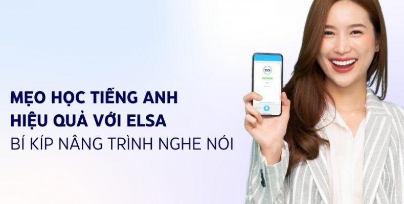 mẹo học tiếng anh hiệu quả với elsa